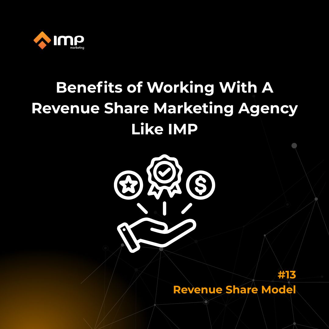 Benefits Of Working With A Commission-Based Marketing Agency Like IMP