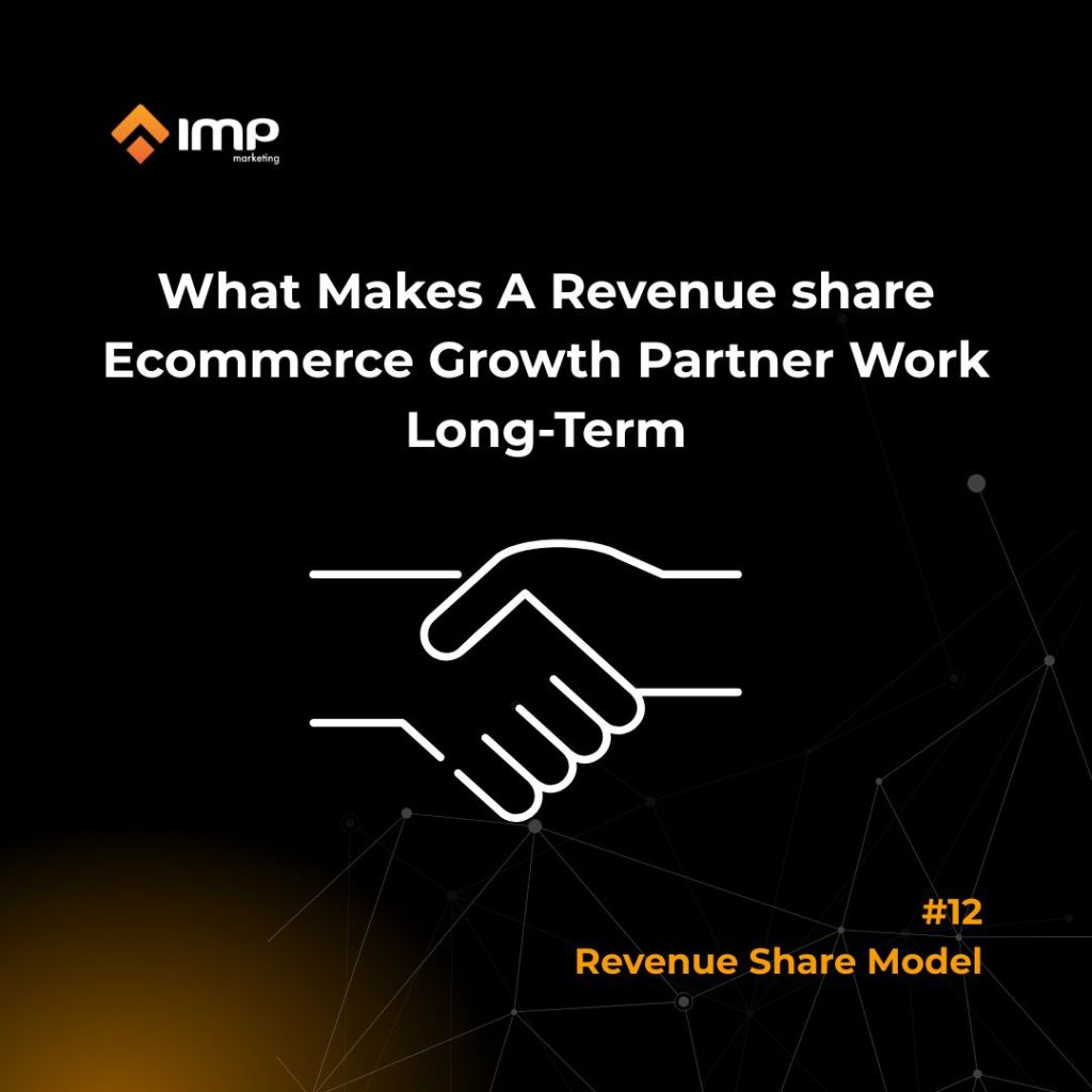 What Makes A Revenue Share ECommerce Growth Partner Work Long-Term