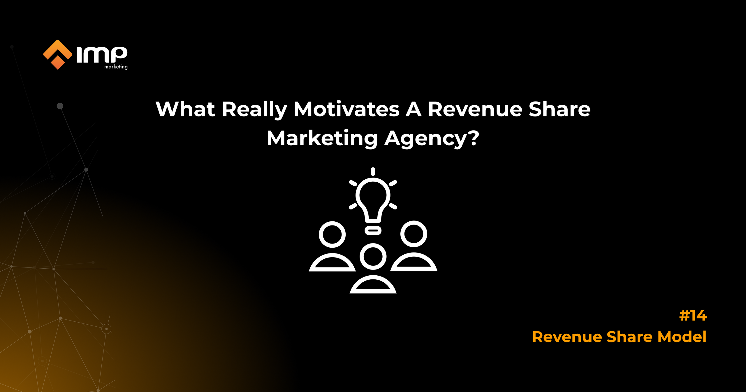 What Really Motivates A Revenue Share Marketing Agency?