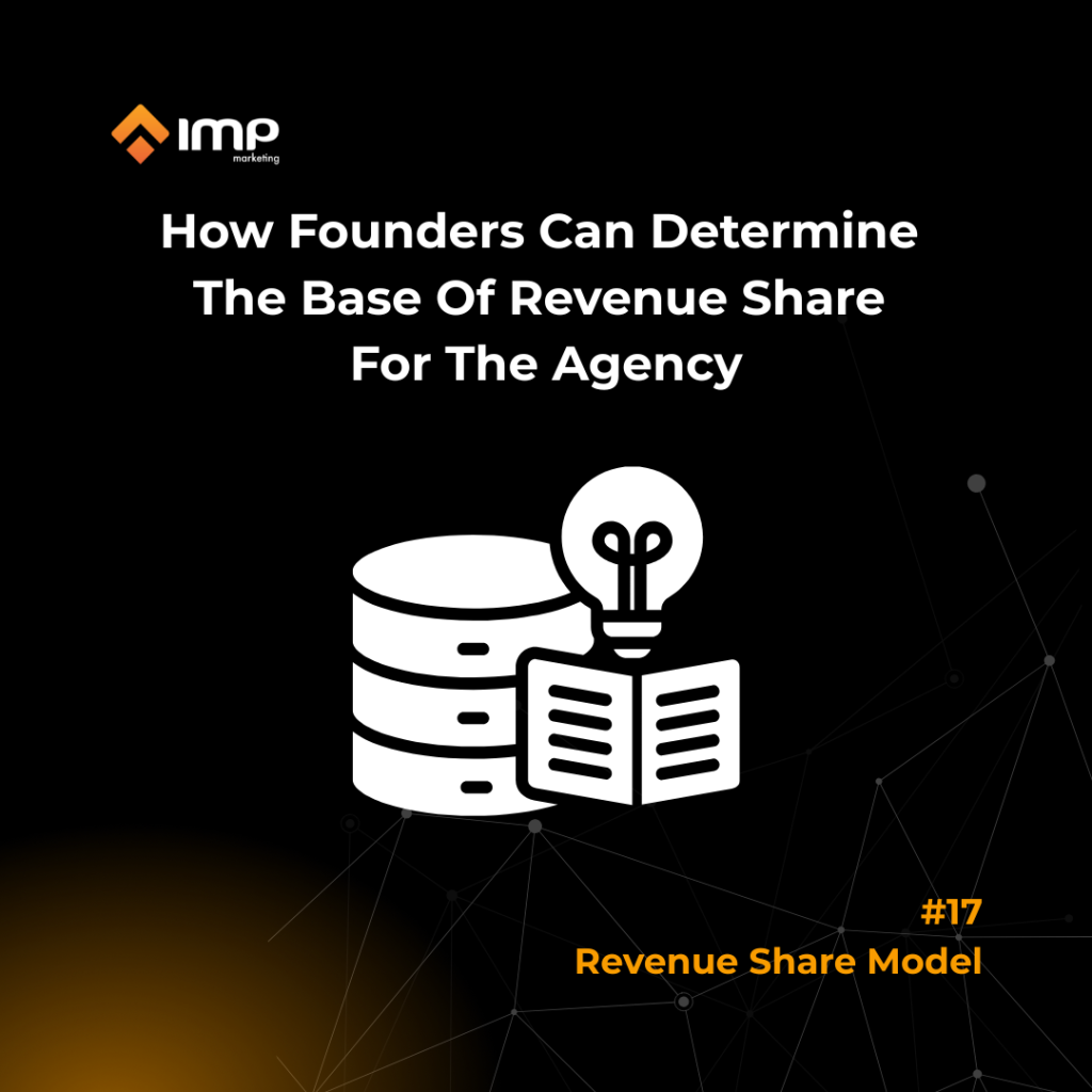 How Founders Can Determine The Base Of Revenue Share For The Agency 