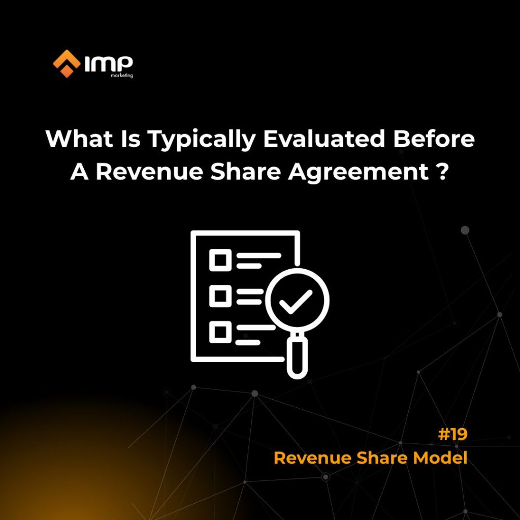 what is typically evaluated before a revenue share agreement