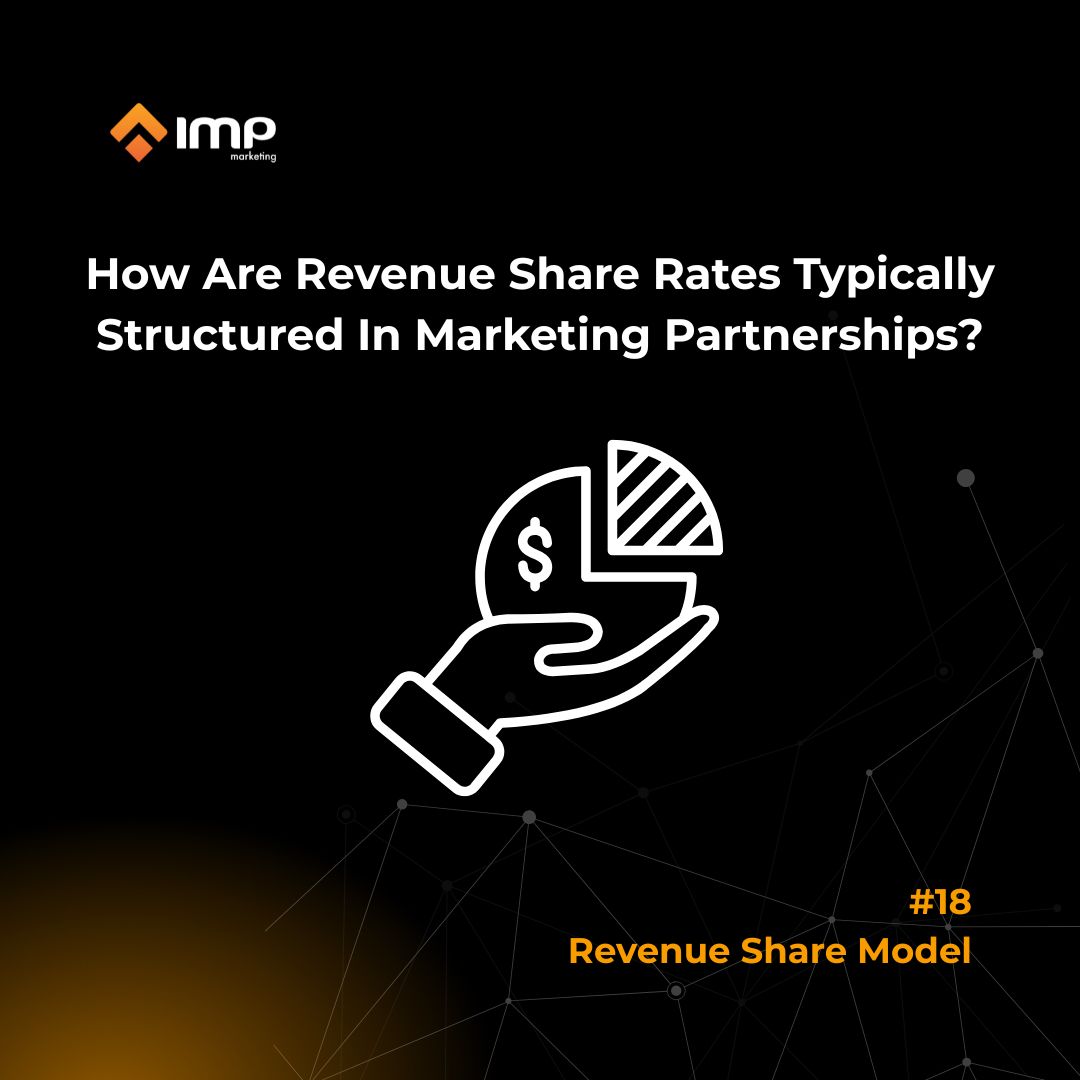 How Are Revenue Share Rates Structured In Marketing Partnerships?