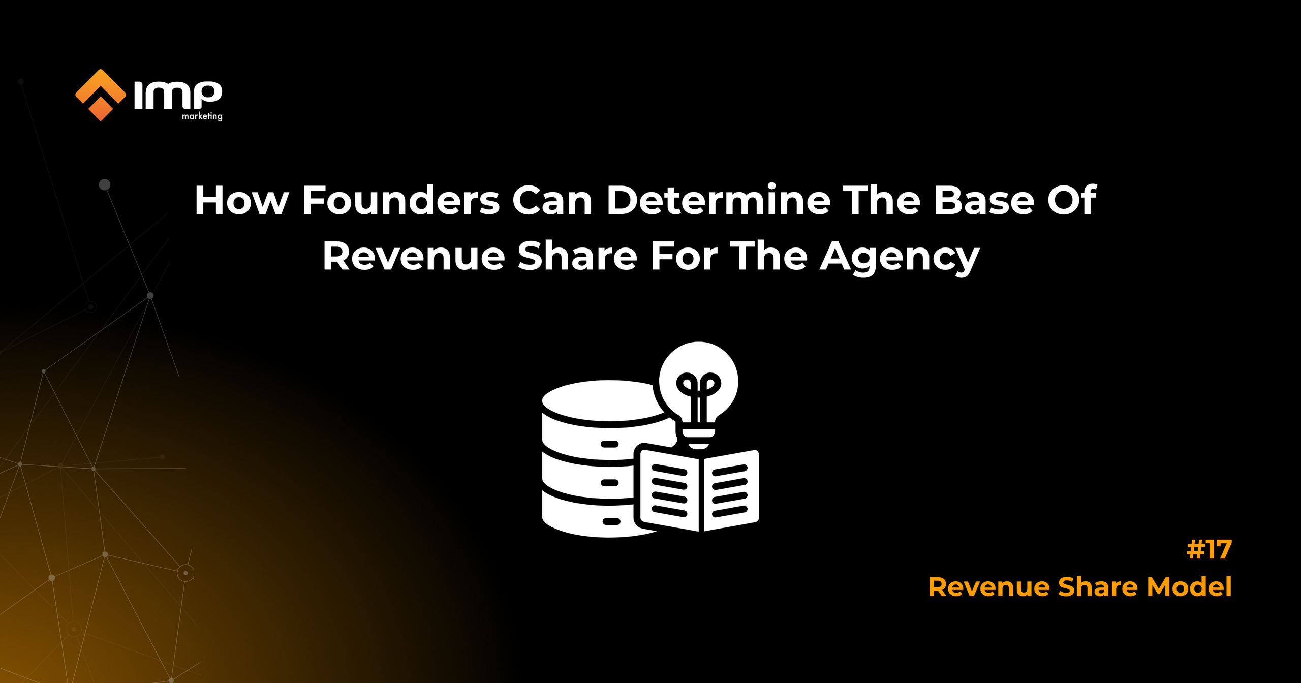 How Founders Can Determine The Base Of Revenue Share For The Agency 