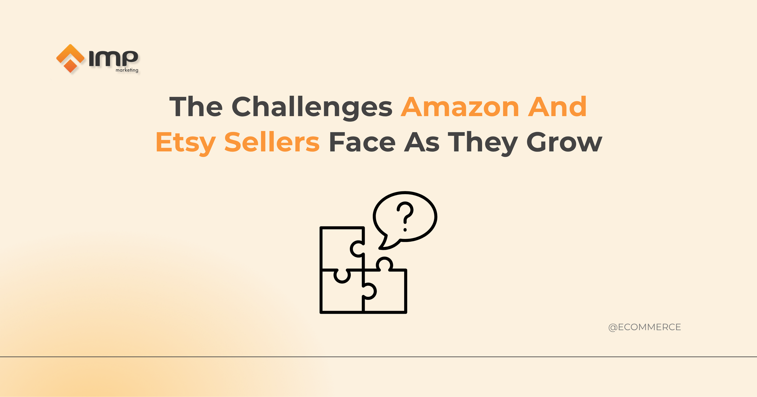 The Challenges Amazon and Etsy Sellers Face as They Grow