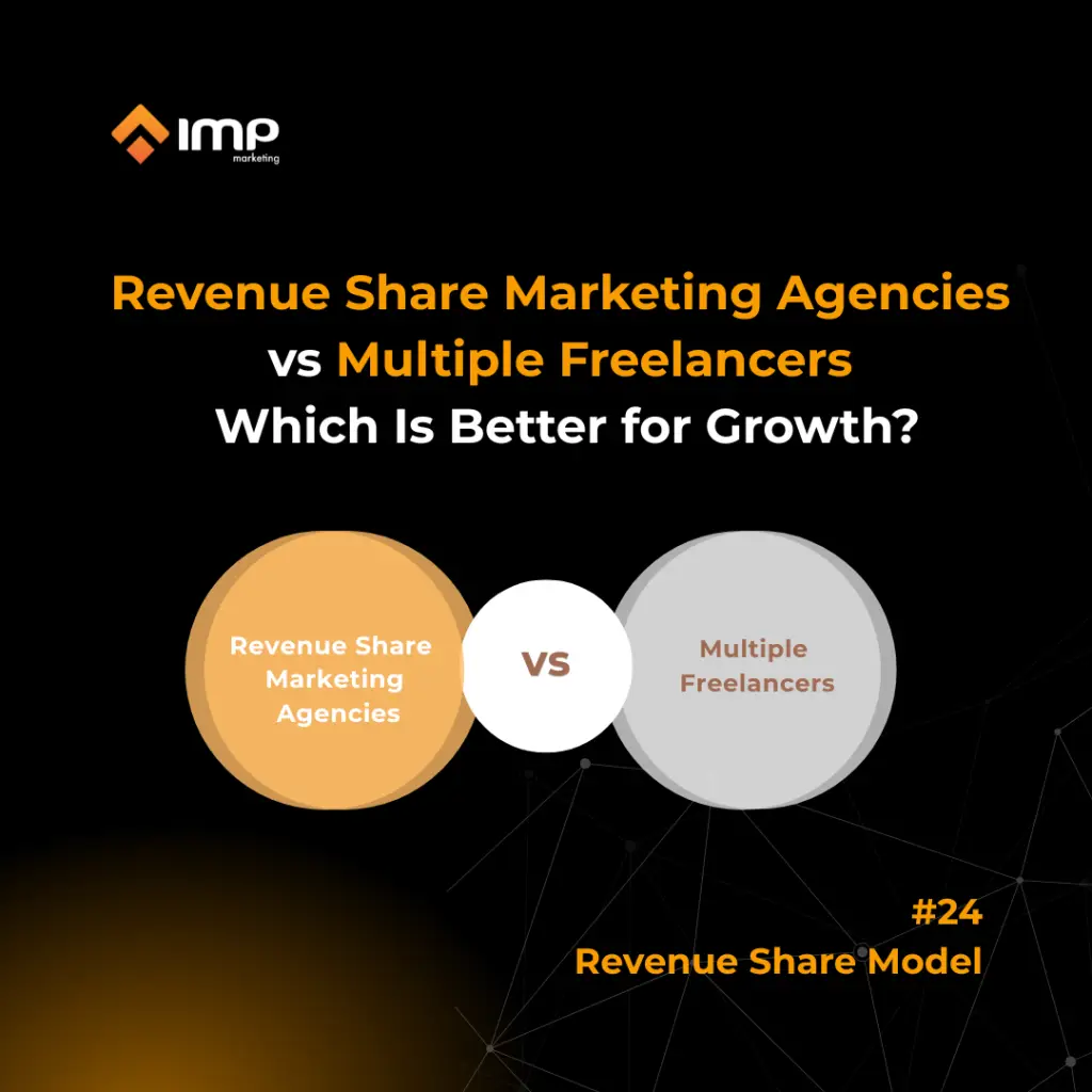 Revenue Share Marketing Agencies vs Multiple Freelancers: Which Is Better for Growth?