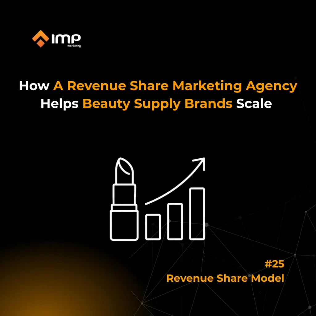 How A Revenue Share Marketing Agency Helps Beauty Supply Brands Scale In 2026
