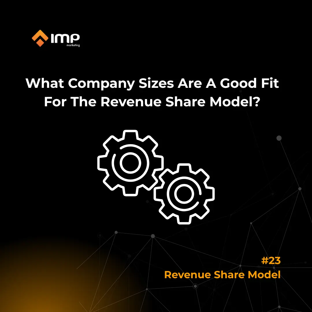 What Company Sizes Are A Good Fit For The Revenue Share Model?