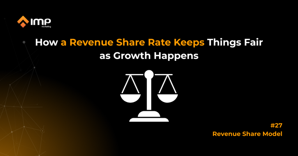 How A Revenue Share Rate Keeps Things Fair As Growth Happens
