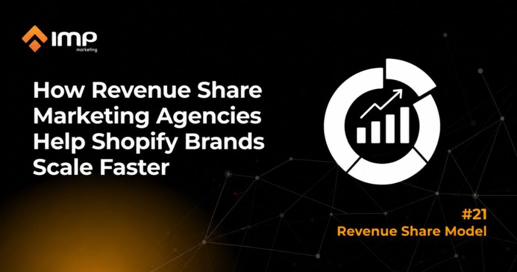 How Revenue Share Marketing Agencies Help Shopify Brands Scale Faster in 2026