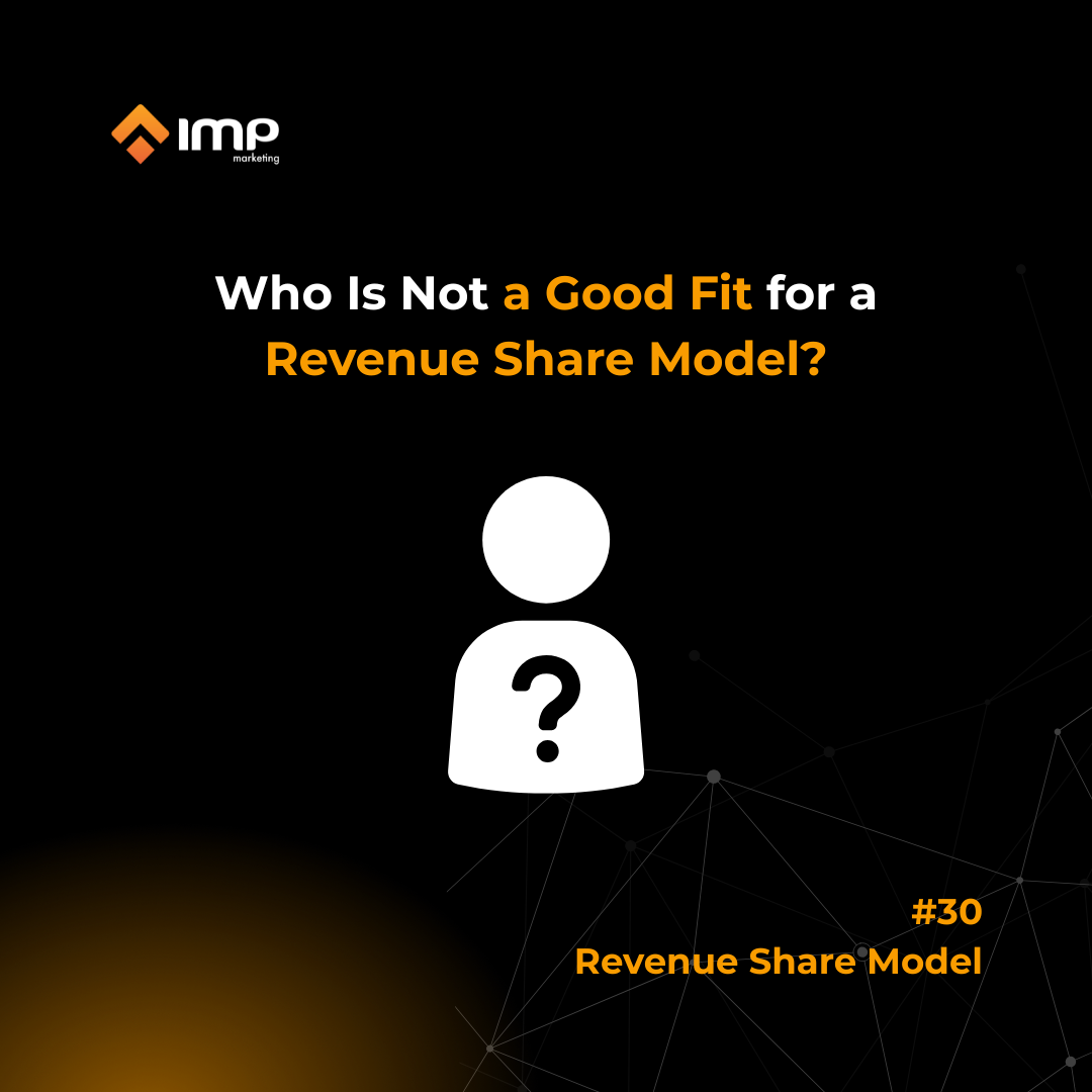 Who Is Not a Good Fit for a Revenue Share Model?