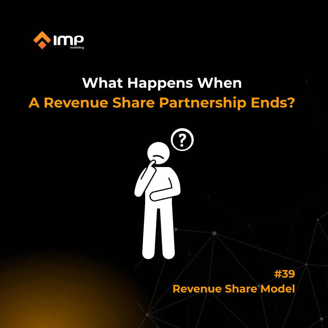 What Happens When a Revenue Share Partnership Ends?