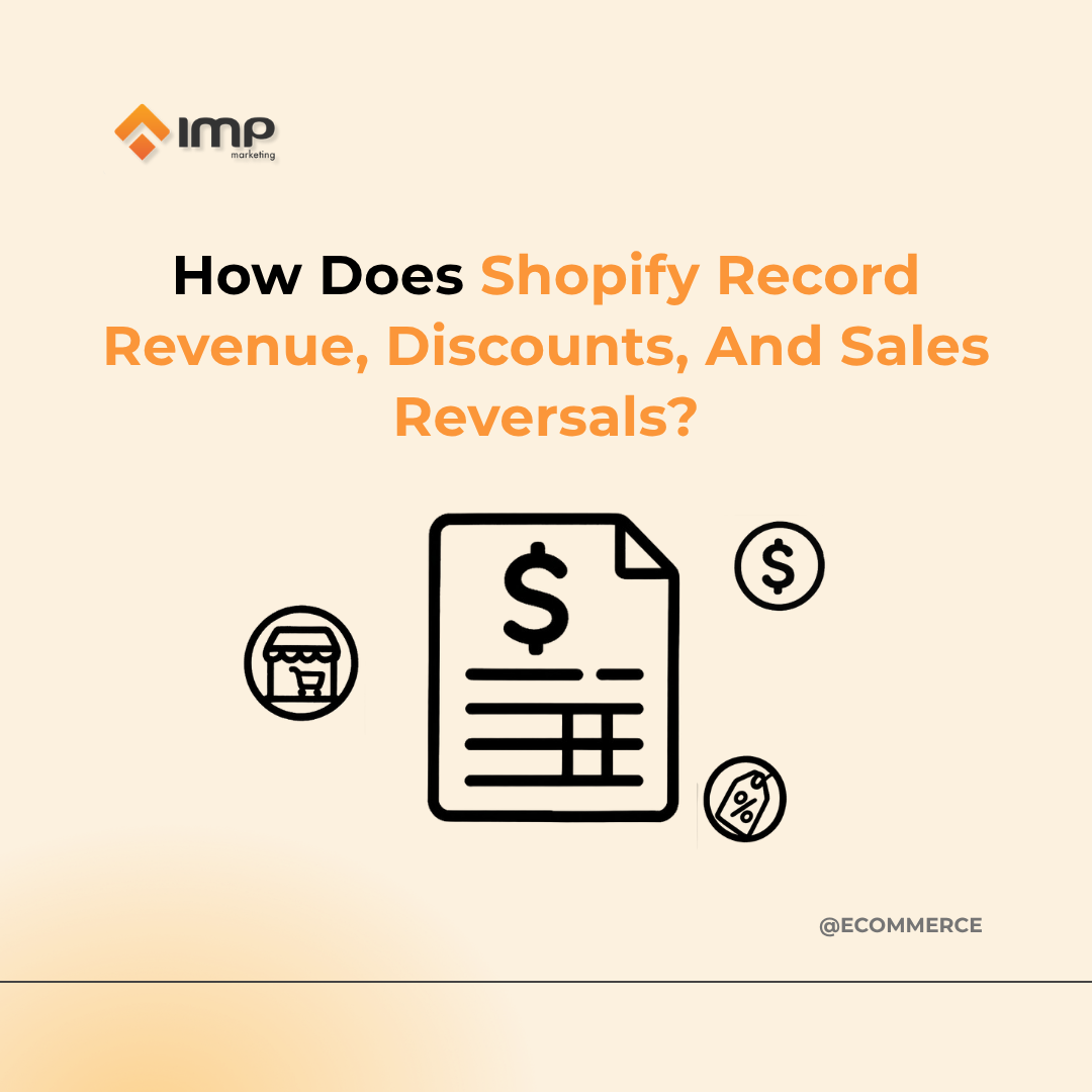 How Does Shopify Record Revenue, Discounts, And Sales Reversals?