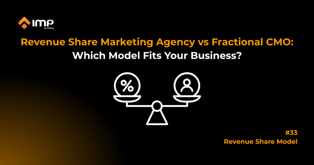 Revenue Share Marketing Agency vs Fractional CMO: Which Model Fits Your Business?
