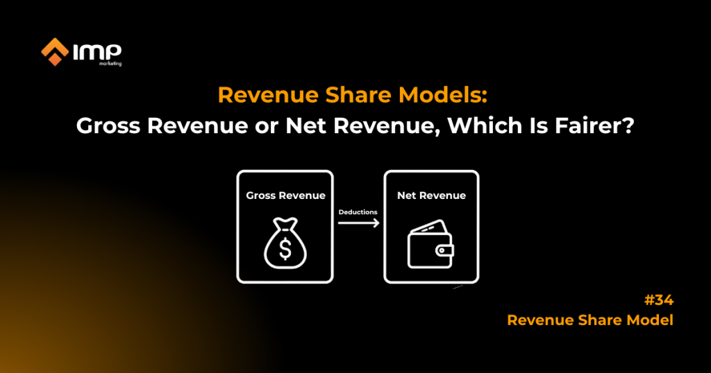 Revenue Share Models: Gross Revenue or Net Revenue, Which Is Fairer?