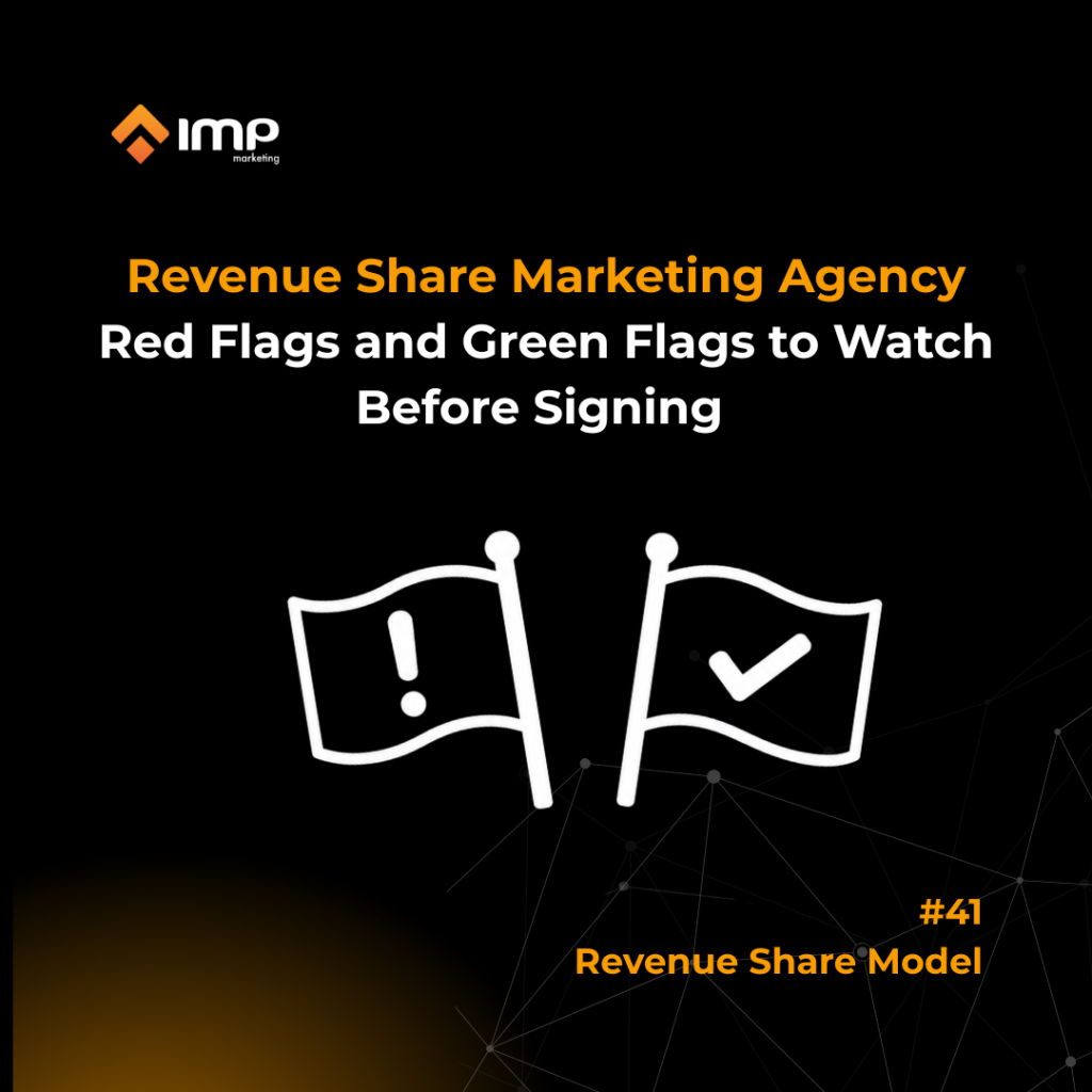 Revenue Share Marketing Agency: Red Flags and Green Flags to Watch Before Signing